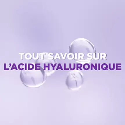 TOUT SAVOIR SUR L'ACIDE HYALURONIQUE
